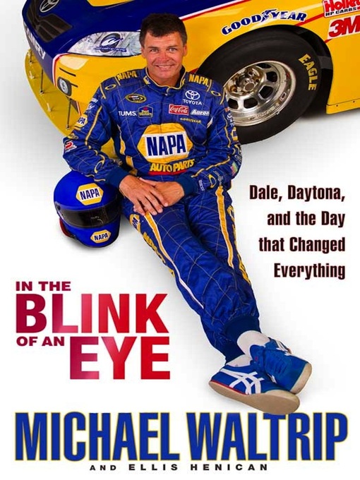 Title details for In the Blink of an Eye by Michael Waltrip - Available